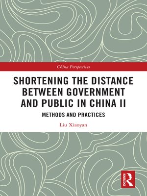 cover image of Shortening the Distance between Government and Public in China II